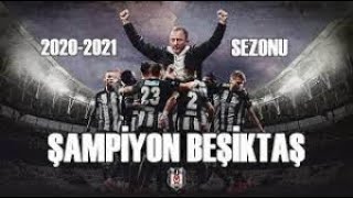 BEŞİKTAŞ ŞAMPİYONLUK KLİBİ 2021 [upl. by Hsina]