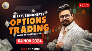 Live Trading Banknifty Nifty Options  4th NOV IFW Live  Zero Hero live Trading  Deepak J Kumar [upl. by Hudson924]