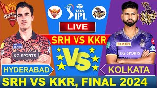 🔴Live KKR vs SRH FINAL Live TATA IPL 2024 Live Cricket Match Today  KKR vs SRH  kkrvssrh [upl. by Lore]