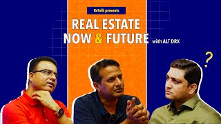 REAL ESTATE NOW amp IN FUTURE  Founders of AltDRX [upl. by Cecilius]