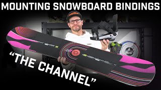 How To Mount Bindings On A Snowboard With A Channel [upl. by Aphrodite305]