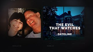 Dateline Episode Trailer The Evil That Watches  Dateline NBC [upl. by Denison183]