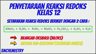 Penyetaraan Reaksi Redoks  KMnO4  FeSO4  H2SO4 → K2SO4  MnSO4  Fe2SO43  H2O dengan 2 CARA [upl. by Sarnoff]