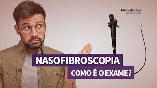 Como é o exame de Nasofibrolaringoscopia [upl. by Claudius923]