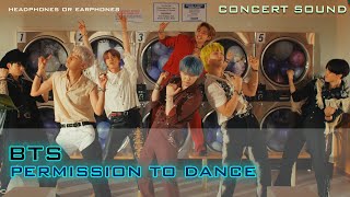 🔈 CONCERT SOUND  BTS  Permission to Dance 🎧 [upl. by Lilak]