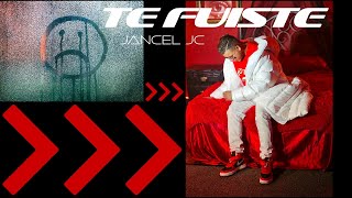 Jancel JC  Te fuiste Official Video [upl. by Rex]