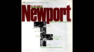 Old Time Music At Newport Recorded Live At The Newport Folk Festival 1963 1964  Various Artists [upl. by Francoise]