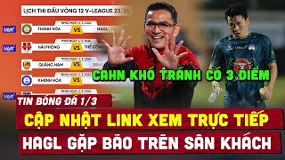 🔴 Lịch Thi Đấu Trực Tiếp Bóng Đá Hôm Nay Vòng 12 Vleague  CAHN Sáng Cửa có 3 Điểm HAGL Gặp Bão [upl. by Gonroff791]