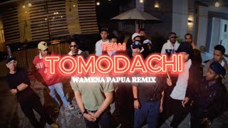 チーム友達  TEAM TOMODACHI WAMENA PAPUA REMIX 🇮🇩 [upl. by Avrit676]