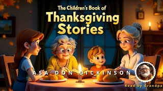 The Childrens Book of Thanksgiving Stories  Audiobook For Children Thanksgiving  Read by Grandpa [upl. by Clay746]