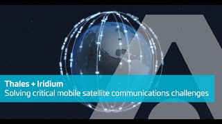 Thales  Iridium solving critical mobile satellite communications challenges  Thales [upl. by Ahsenot517]