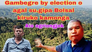 Gambegre by election o agal sugipa Bolsal kiruko kamonga stanlyagitoktv [upl. by Anuqahs]