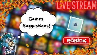 ROBLOX 🔴LIVE STREAM🔴 GAMES SUGGESTIONS [upl. by Atiuqahs]