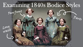 Examining 1840s Bodice Styles [upl. by Fira385]