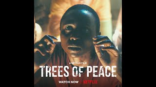 Trees of Peace  Official Netflix Original trailer [upl. by Purse]