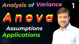 Analysis of Variance  ANOVA  Assumptions of ANOVA  Applications of ANOVA [upl. by Eremahs]