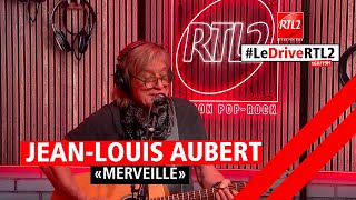 JeanLouis Aubert interprète quotMerveillequot dans LeDriveRTL2 210524 [upl. by Chenay752]