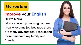 Improve Your English  My Routine   English Listening Skills  Speaking Everyday [upl. by Marthena]