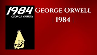 Nineteen EightyFour by George Orwell  1984  Full Audiobook [upl. by Llerraj]