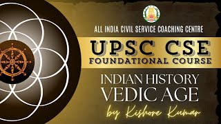 Day  3  History  Vedic Age  UPSC CSE Prelims Foundation 2025  Mr Kishore Kumar [upl. by Ailahtan]