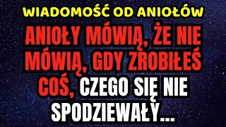 Anioły mówią że są BEZ MOWY gdy ZROBISZ coś czego się nie spodziewały Wiadomość od Aniołów [upl. by Annayek316]