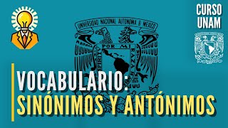 📚 Sinónimos y antónimos  VOCABULARIO  Curso UNAM español [upl. by Iadrahc883]