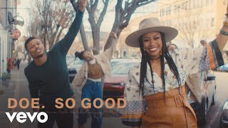 DOE  So Good Official Music Video [upl. by Neeruan453]