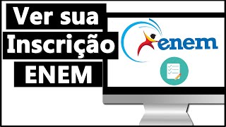 Como VER SUA INSCRIÇÃO do ENEM  NÚMERO DE INSCRIÇÃOALTERAR DADOS [upl. by Okia538]