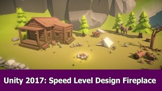 Unity 3D Low Poly Speed Level Design Fireplace [upl. by Charlean]