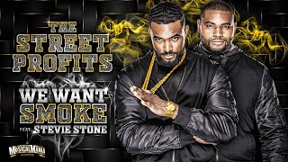 The Street Profits quotWE WANT SMOKEquot New Official Theme Song Wwe MusicalMania [upl. by Whipple]