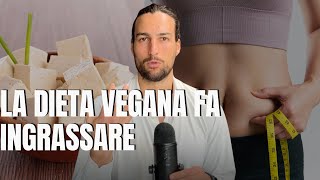 Ecco percheÌ€ si ingrassa con la dieta vegana [upl. by Stover]