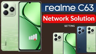 Realme C63 Network Problem Solution  How to Fix Internet 4G and Network problem in Realme C63 Phone [upl. by Placidia204]