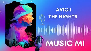 MUSIC REMIX  AVICII The Nights Lyrics  COVER MUSIC [upl. by Adyahs]