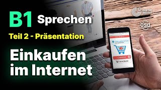 Einkaufen im Internet  Sprechen Teil 2 B1 Zertifikat  Goethe amp ÖSD [upl. by Aynam]