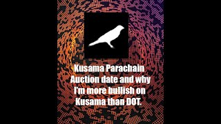 KusamaKSM Parachain auction date Its coming very soon [upl. by Jea913]