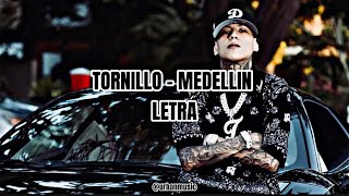 Tornillo  Medellin Letra [upl. by Rastus]