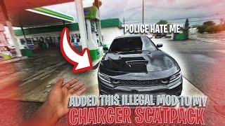 Added This Illegal Mod To My Charger ScatPack Police Hate Me [upl. by Ilime]