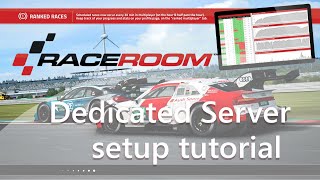 RaceRoom Dedicated Server Setup Tutorial [upl. by Anaitit905]