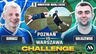 POZNAŃ VS WARSZAWA CHALLENGE BOISKOWE STARCIE PRZED LECH  LEGIA [upl. by Erl]