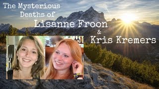 The Mysterious Deaths of Lisanne Froon amp Kris Kremers [upl. by Kory]