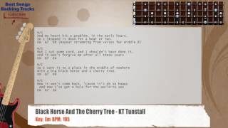 🎻 Black Horse And The Cherry Tree  KT Tunstall Bass Backing Track with chords and lyrics [upl. by Negem]