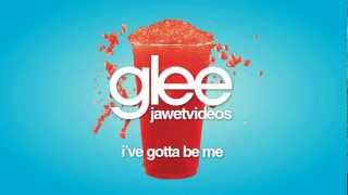 Glee Cast  Ive Gotta Be karaoke version [upl. by Suiram]