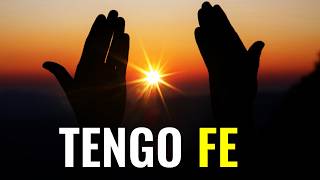 Todo Lo Puedo Si Tengo Fe En El Señor ¦ Tengo Fe En Ti Señor ¦ Oración prayer dios oraciondehoy [upl. by Jeffcott]