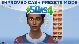 IMPROVED CAS  PRESETS MODS  The Sims 4 [upl. by Enerehs]