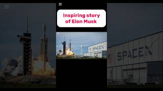 Elon Musk  Inspiring Story shorts elonmusk [upl. by Lerred]