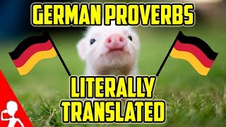 10 German Proverbs Literally Translated Into English  Get Germanized [upl. by Hali]