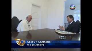 Entrevista exclusiva com Papa Francisco no Fantástico em 28072013 [upl. by Seyer]