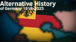 Alternative History of Germany 19182023 [upl. by Barbabra612]