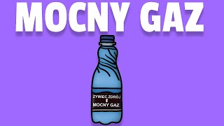 MOCNY GAZ [upl. by Brittany]