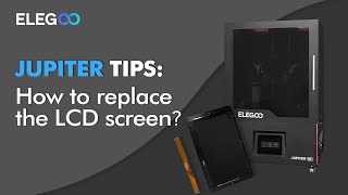 ELEGOO JUPITER How to replace the LCD screen [upl. by Adihsar]